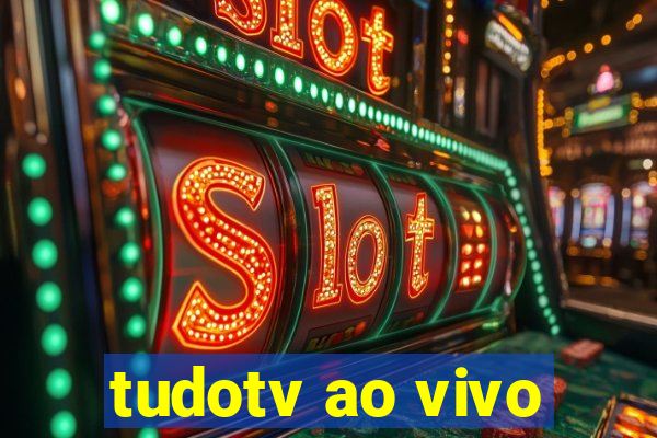 tudotv ao vivo